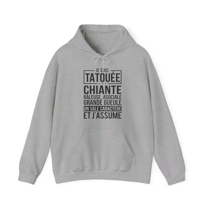 Je suis tatouée, chiante, râleuse, asociale, grande gueule, un sale caractère et j'assume