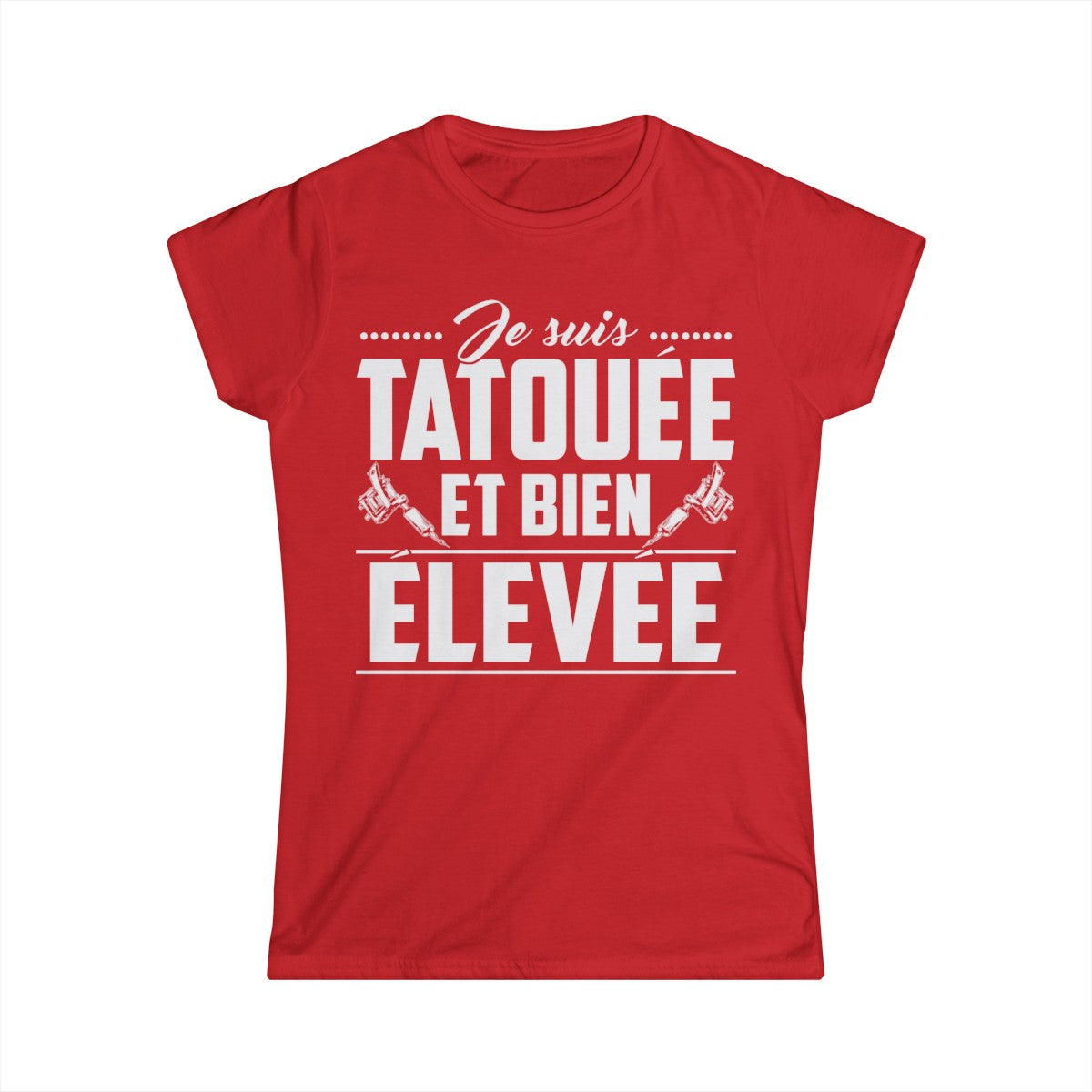Je suis tatouée et bien élevée