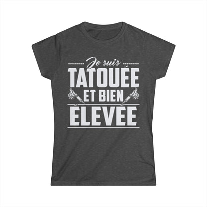 Je suis tatouée et bien élevée