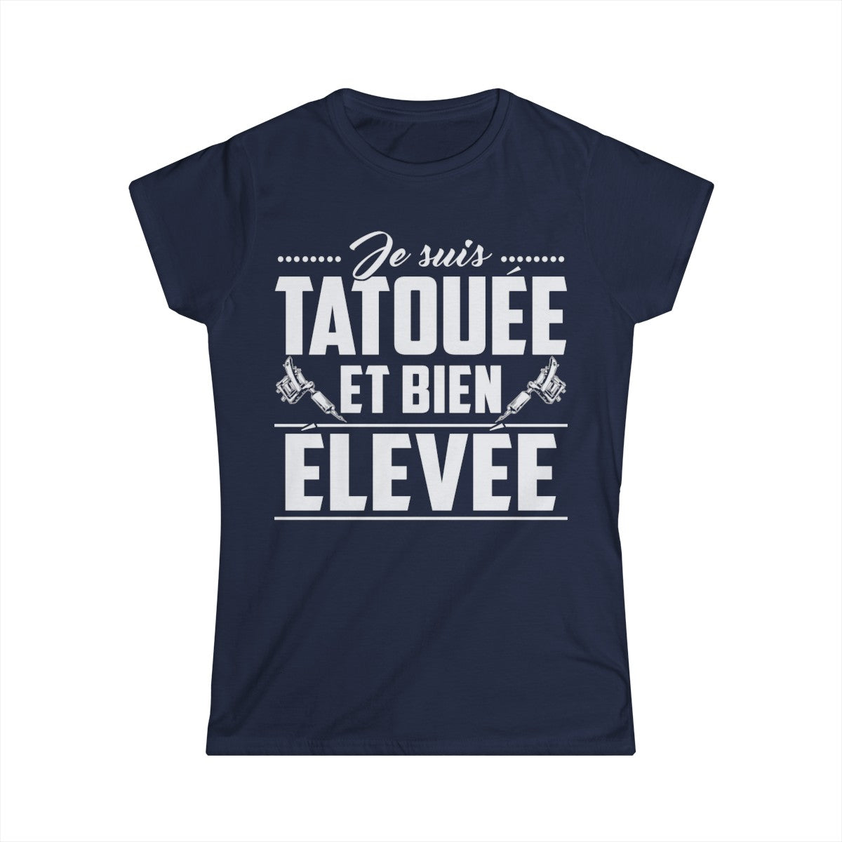 Je suis tatouée et bien élevée
