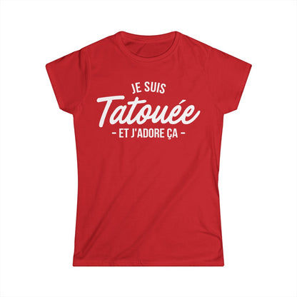 Je suis tatouée et j'adore ça
