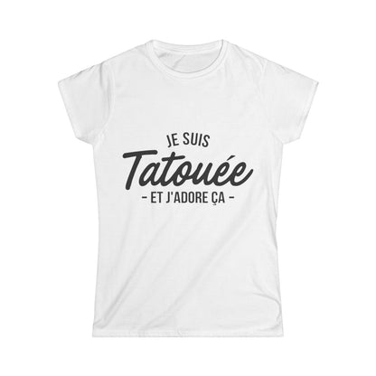 Je suis tatouée et j'adore ça