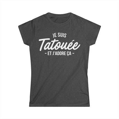 Je suis tatouée et j'adore ça