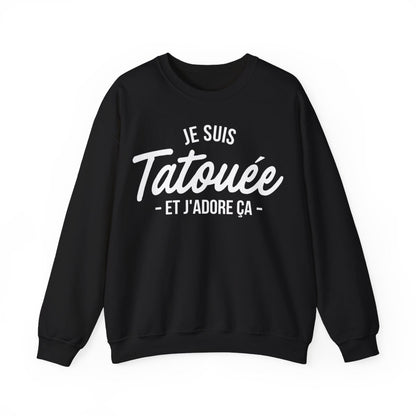 Je suis tatouée et j'adore ça