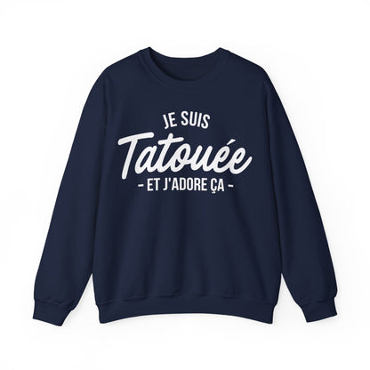 Je suis tatouée et j'adore ça