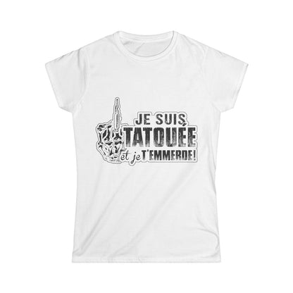 Je suis tatouée et je t'emmerde