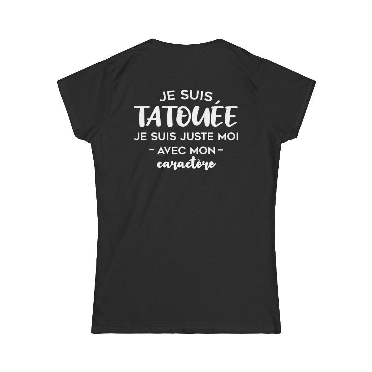 Je suis tatouée je suis juste moi avec mon caractère
