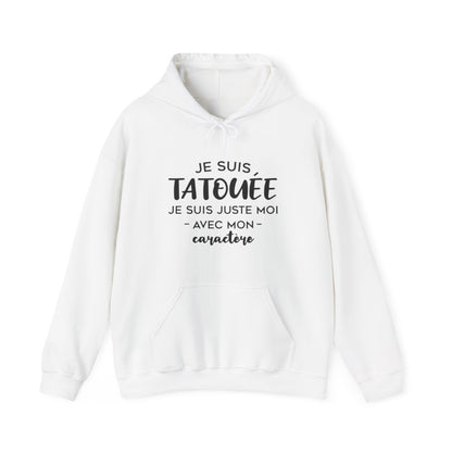 Je suis tatouée je suis juste moi avec mon caractère