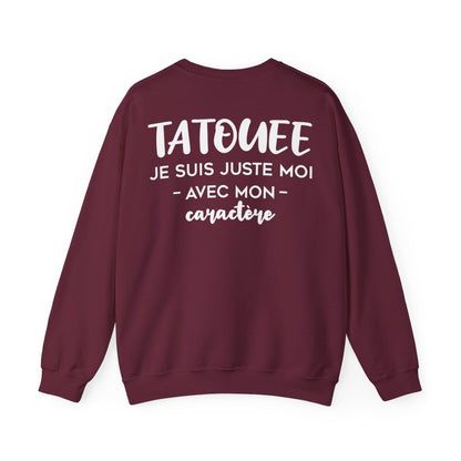 Je suis tatouée je suis juste moi avec mon caractère