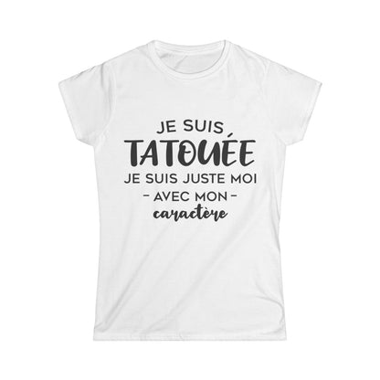 Je suis tatouée je suis juste moi avec mon caractère