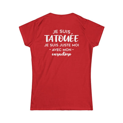 Je suis tatouée je suis juste moi avec mon caractère