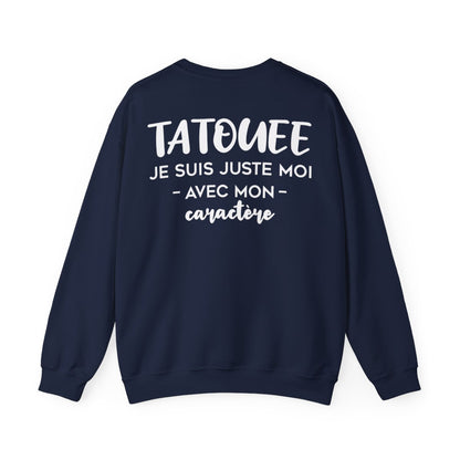 Je suis tatouée je suis juste moi avec mon caractère