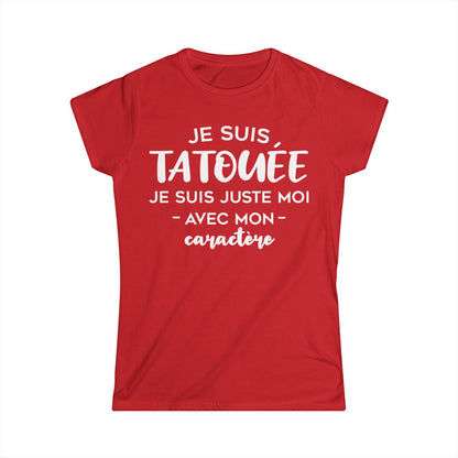 Je suis tatouée je suis juste moi avec mon caractère