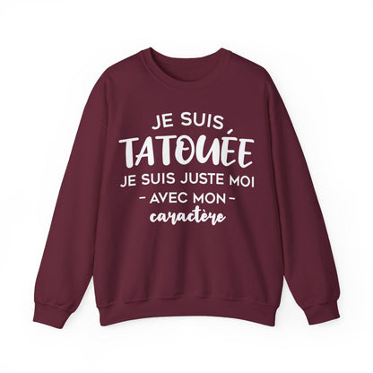 Je suis tatouée je suis juste moi avec mon caractère