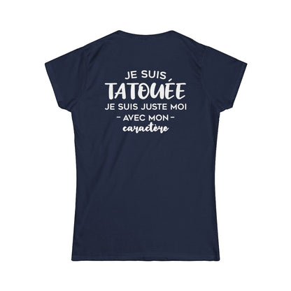Je suis tatouée je suis juste moi avec mon caractère
