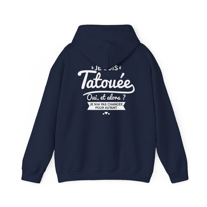 Je suis tatouée oui et alors je n'ai pas changée pour autant
