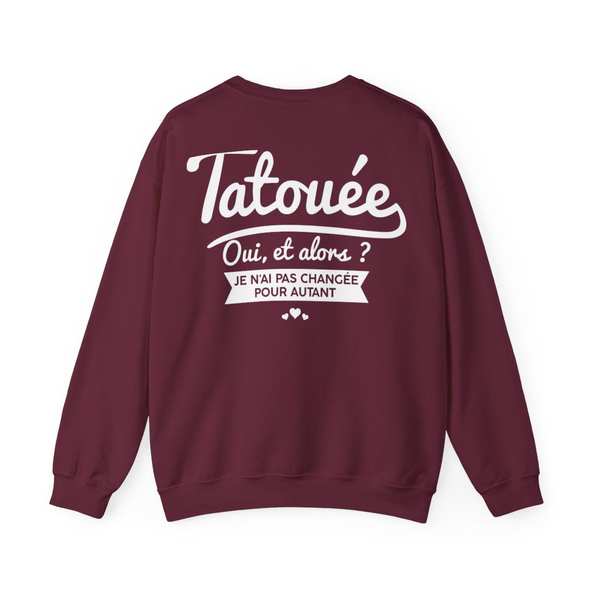 Je suis tatouée oui et alors je n'ai pas changée pour autant