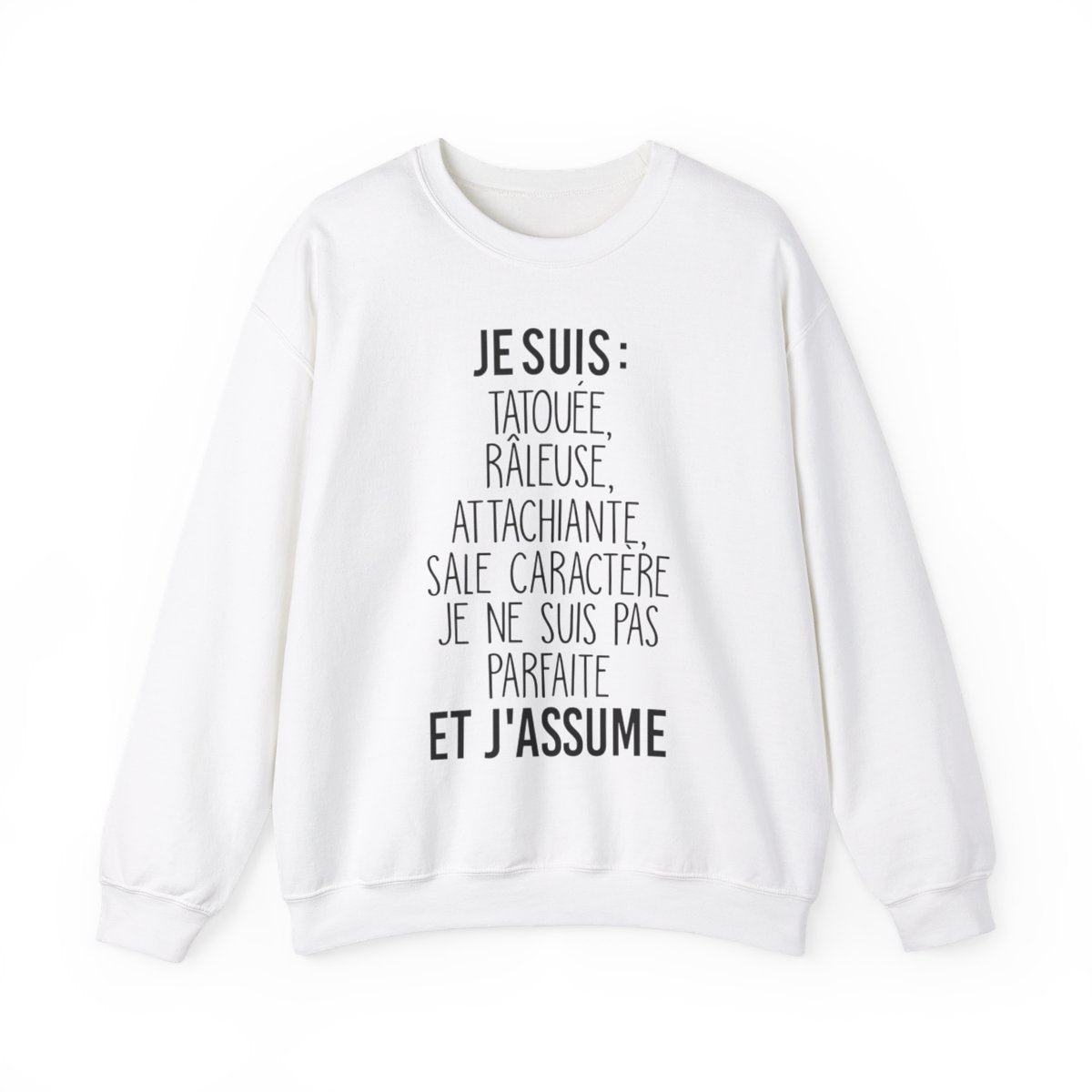 Je suis tatouée, râleuse, attachiante, sale caractère je ne suis pas parfaite et j'assume