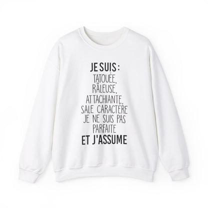 Je suis tatouée, râleuse, attachiante, sale caractère je ne suis pas parfaite et j'assume