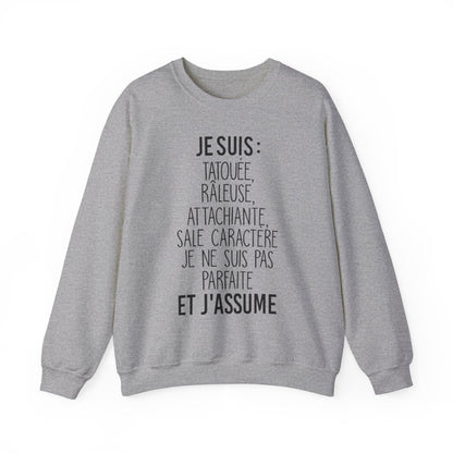Je suis tatouée, râleuse, attachiante, sale caractère je ne suis pas parfaite et j'assume