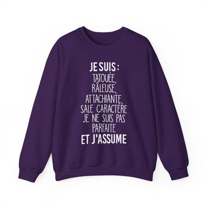 Je suis tatouée, râleuse, attachiante, sale caractère je ne suis pas parfaite et j'assume