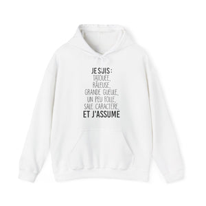 Je suis tatouée, râleuse, grande gueule, un peu folle, sale caractère et j'assume