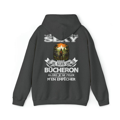 Je suis un Bûcheron alors je ne peux m'en empêcher