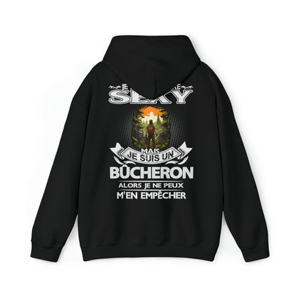 Je suis un Bûcheron alors je ne peux m'en empêcher