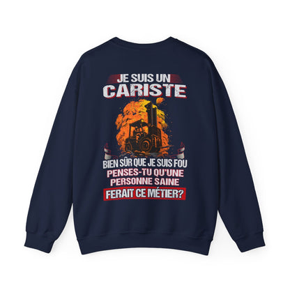 Je suis un Cariste, fou mais pas insensé