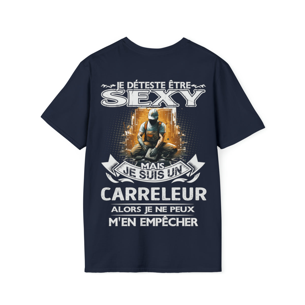 Je suis un Carreleur alors je ne peux m'en empêcher