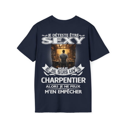 Je suis un Charpentier alors je ne peux m'en empêcher