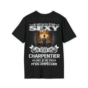 Je suis un Charpentier alors je ne peux m'en empêcher