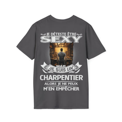 Je suis un Charpentier alors je ne peux m'en empêcher