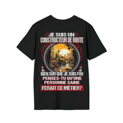 Je suis un Constructeur de Route, fou mais pas insensé