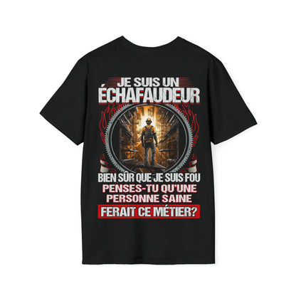Je suis un Échafaudeur, fou mais pas insensé