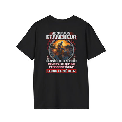 Je suis un Etancheur, fou mais pas insensé