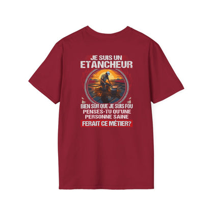 Je suis un Etancheur, fou mais pas insensé