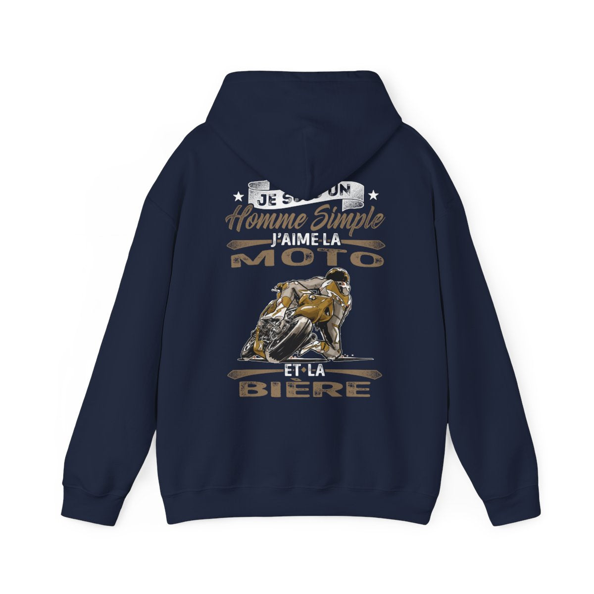 Je suis un homme simple, j'aime la moto et la bière