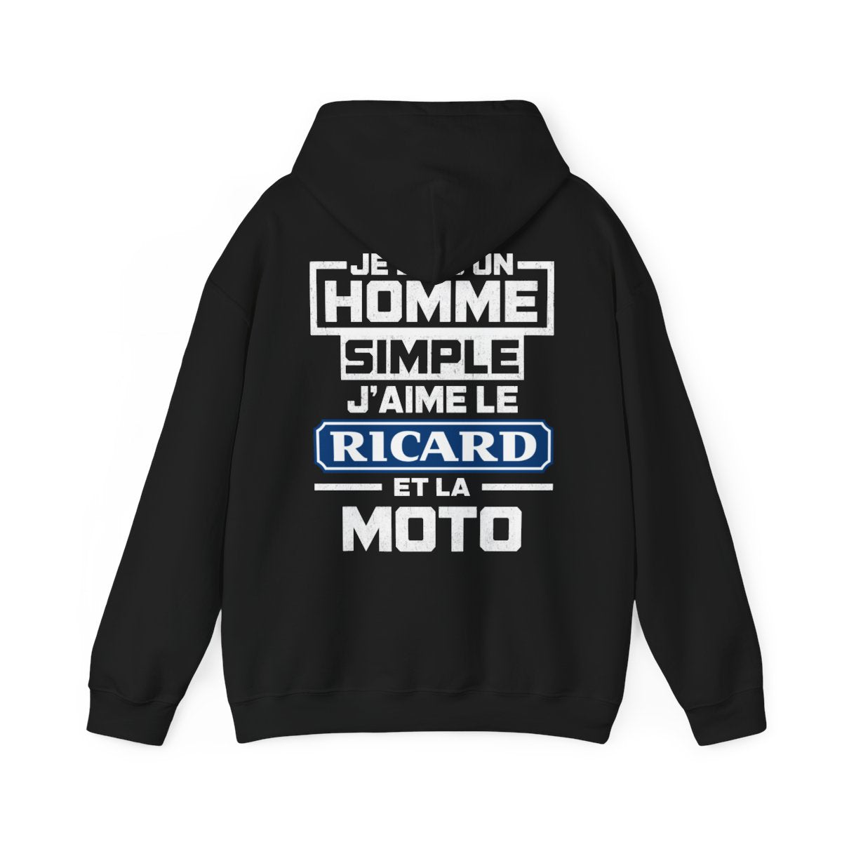 Je suis un homme simple, j'aime le ricard et la moto
