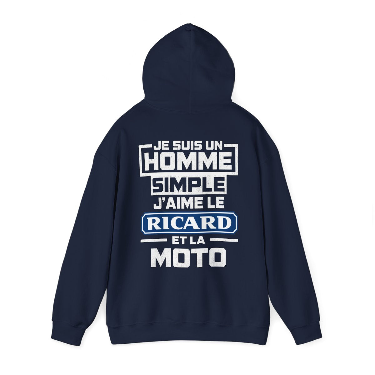 Je suis un homme simple, j'aime le ricard et la moto