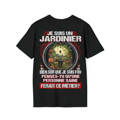 Je suis un Jardinier, fou mais pas insensé