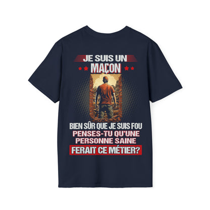 Je suis un Maçon, fou mais pas insensé