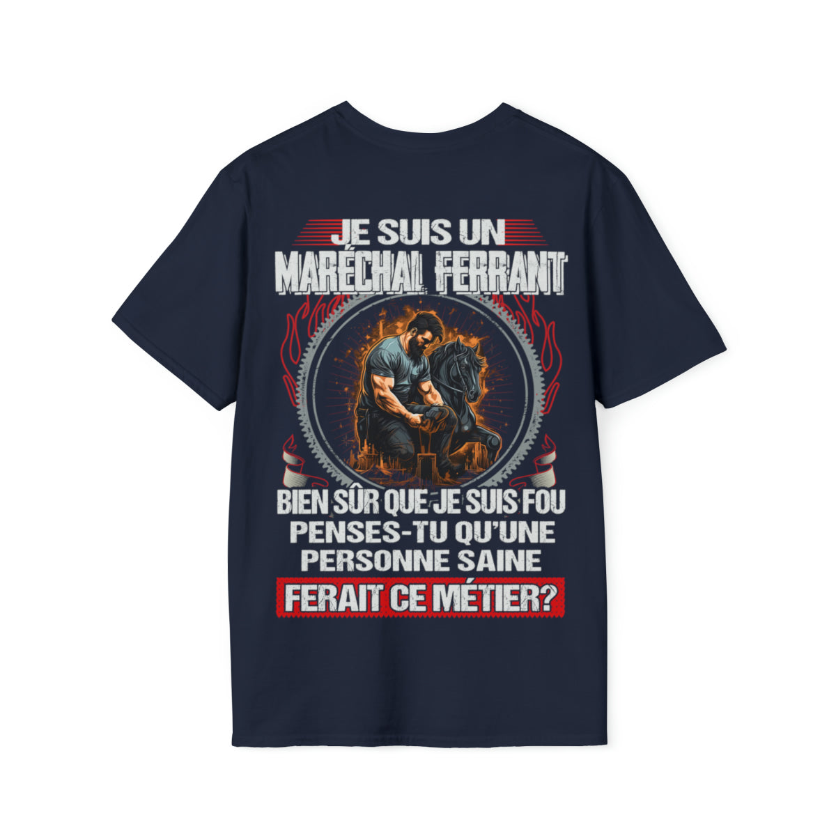 Je suis un Maréchal ferrant, fou mais pas insensé