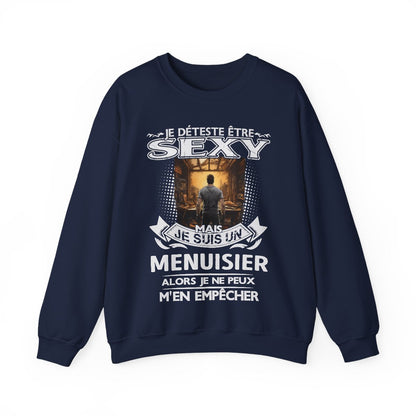 Je suis un Menuisier alors je ne peux m'en empêcher