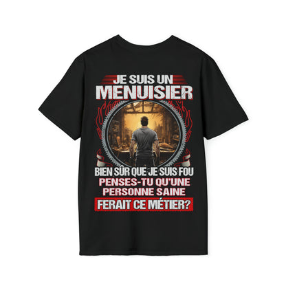Je suis un Menuisier, fou mais pas insensé