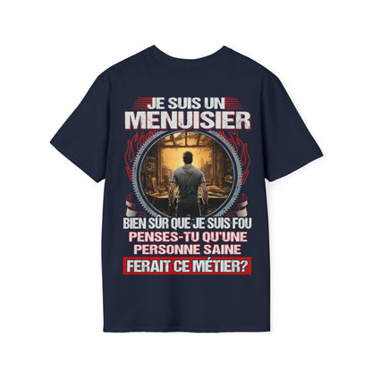 Je suis un Menuisier, fou mais pas insensé