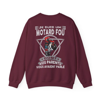 Je suis un motard complètement taré, dont vos parents vous avaient parlé