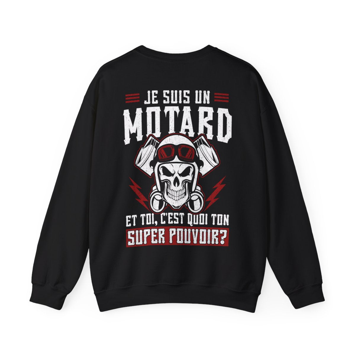 Je suis un motard et toi, c'est quoi ton super pouvoir ?