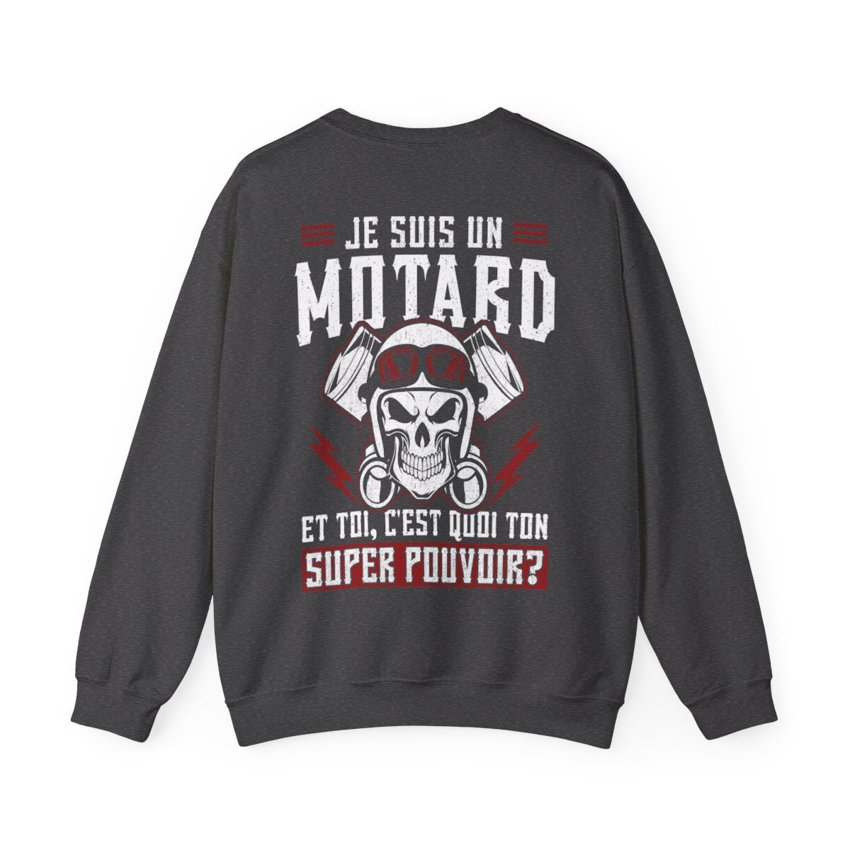 Je suis un motard et toi, c'est quoi ton super pouvoir ?