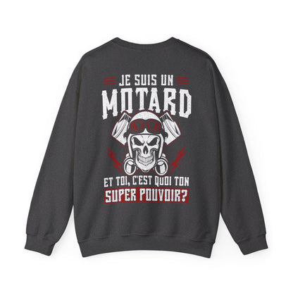 Je suis un motard et toi, c'est quoi ton super pouvoir ?